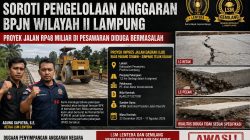 LSM Lentera dan Gemilang Soroti Pengelolaan Anggaran BPJN Wilayah II Lampung, Proyek Jalan Rp48 Miliar di Pesawaran Diduga Bermasalah